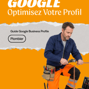 Guide Google Business Profile — Plombier | Optimisez votre fiche locale