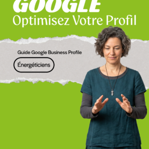 Guide Google Business Profile — Thérapeute Énergétique | Optimisez votre fiche locale